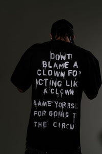 GENUINE Don't blame a clown tshirt
